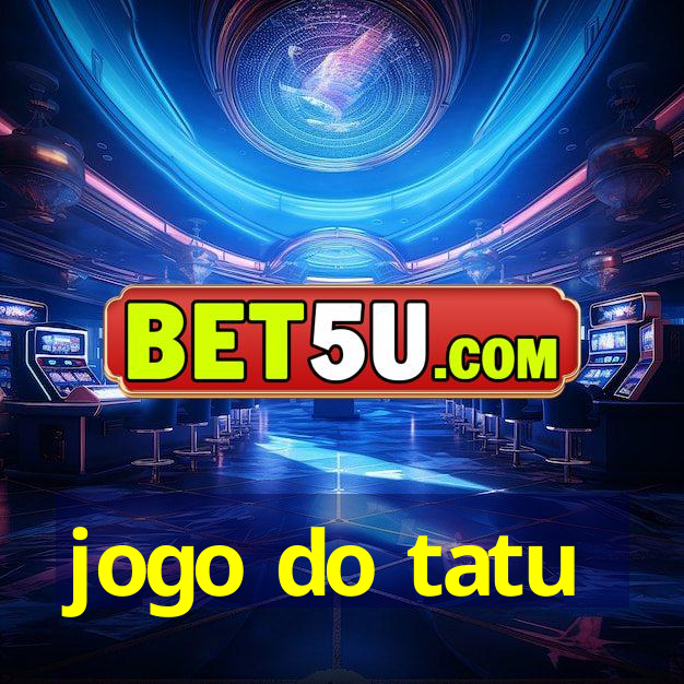 jogo do tatu